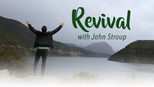 Revival with John Stroup