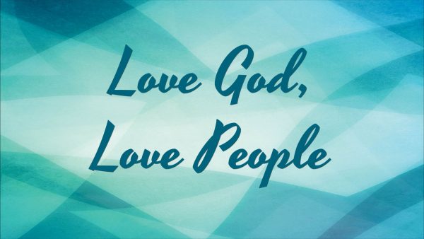 Love God Love People 2021
